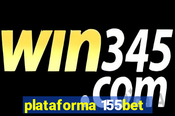 plataforma 155bet